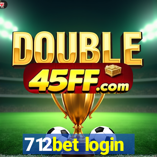 712bet login